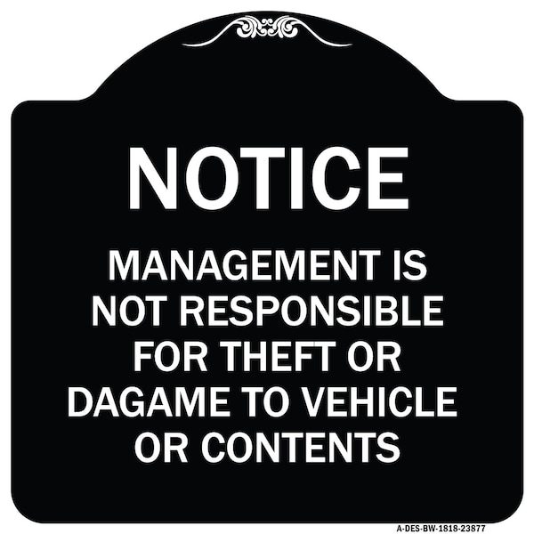 Signmission Management Is Not Responsible for Theft or Damage to Vehicles or Contents Alum, 18" H, BW-1818-23877 A-DES-BW-1818-23877 - main